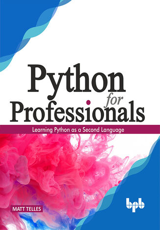 Python for Professionals Matt Telles - okladka książki