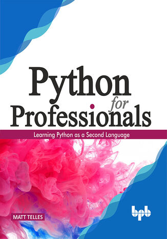 Python for Professionals Matt Telles - okladka książki