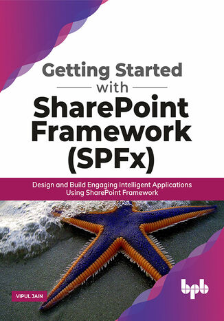 Getting Started with SharePoint Framework (SPFx) Vipul Jain - okladka książki