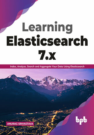 Learning Elasticsearch 7.x Anurag Srivastava - okladka książki