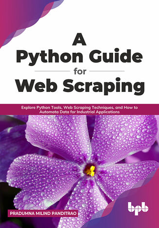 A Python Guide for Web Scraping Pradumna Milind Panditrao - okladka książki