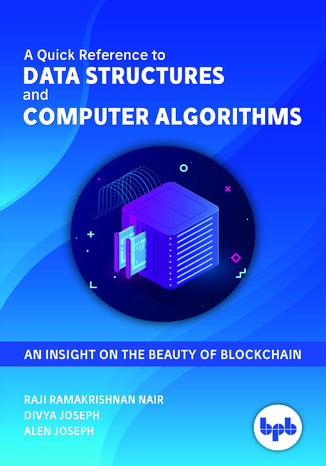 Quick Reference to Data Structures and Computer Algorithms, A Raji Ramakrishnan Nair, Divya Joseph, Alen Joseph - okladka książki