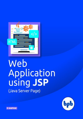 Web Applications using JSP (Java Server Page) P. Karthik - okladka książki