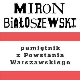 Pamiętnik z Powstania Warszawskiego Miron Białoszewski - okladka książki