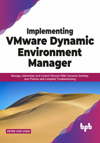 Implementing VMware Dynamic Environment Manager Peter von Oven - okladka książki