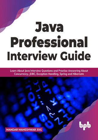 Java Professional Interview Guide Mandar Maheshwar Jog - okladka książki