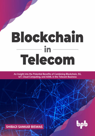 Blockchain in Telecom Shibaji Sankar Biswas - okladka książki