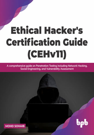 Ethical Hacker's Certification Guide (CEHv11) Mohd Sohaib - okladka książki