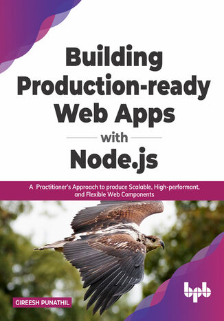 Building Production-ready Web Apps with Node.js Gireesh Punathil - okladka książki