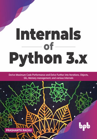 Internals of Python 3.x Prashanth Raghu - okladka książki