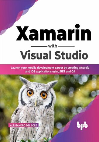 Xamarin with Visual Studio Alessandro Del Sole - okladka książki