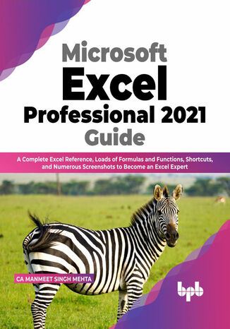 Microsoft Excel Professional 2021 Guide CA Manmeet Singh Mehta - okladka książki