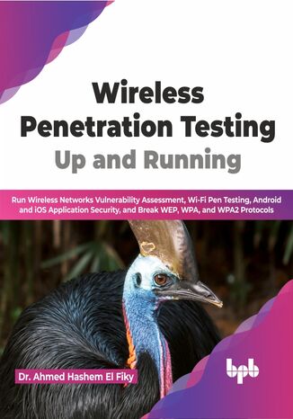 Wireless Penetration Testing: Up and Running Dr. Ahmed Hashem El Fiky - okladka książki