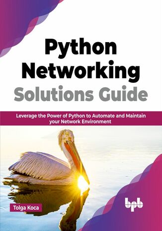 Python Networking Solutions Guide Tolga Koca - okladka książki