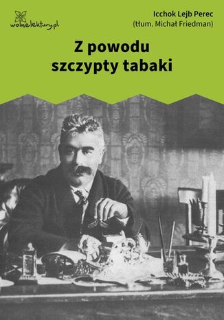 Z powodu szczypty tabaki Icchok Lejb Perec - okladka książki