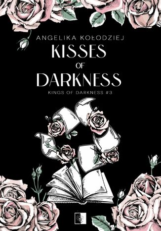 Kisses of Darkness Angelika Kołodziej - okladka książki