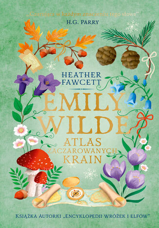 Emily Wilde. Atlas Zaczarowanych Krain Heather Fawcett - okladka książki