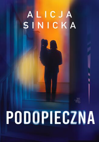 Podopieczna Alicja Sinicka - okladka książki