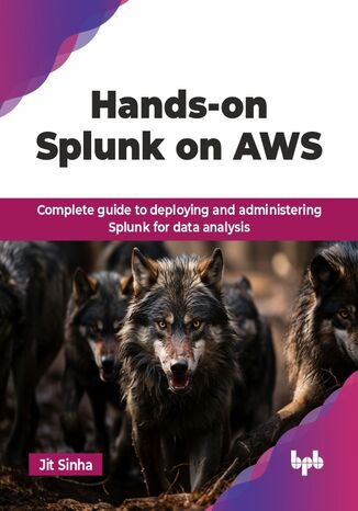 Hands-on Splunk on AWS Jit Sinha - okladka książki