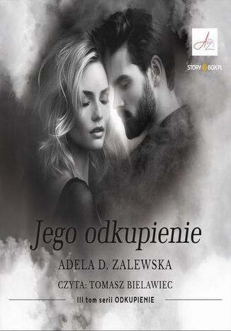 Odkupienie. Tom 3. Jego odkupienie Adela D. Zalewska - okladka książki