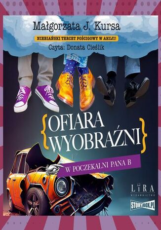 Ofiara wyobraźni. W poczekalni Pana B Małgorzata J. Kursa - okladka książki