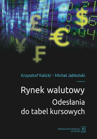 Rynek walutowy Michał Jabłoński, Krzysztof Kalicki - okladka książki