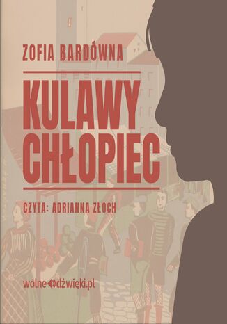 Kulawy chłopiec Zofia Bardówna - okladka książki