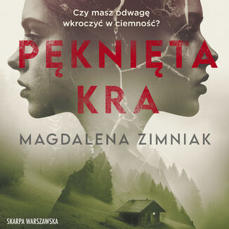 Pęknięta kra Magdalena Zimniak - audiobook MP3