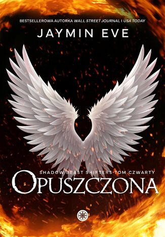 Opuszczona. Shadow Beast Shifters. Tom IV Jaymin Eve - okladka książki