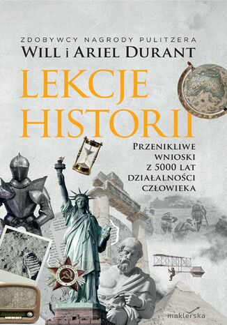 Lekcje historii Will Durant, Ariel Durant - okladka książki