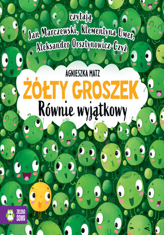 Żółty Groszek. Równie wyjątkowy Agnieszka Matz - okladka książki