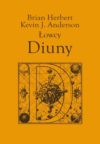 Łowcy Diuny Kevin J. Anderson, Brian Herbert - okladka książki