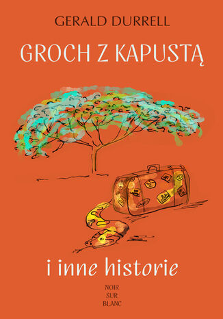 Groch z kapustą. i inne historie Gerald Durrell - okladka książki