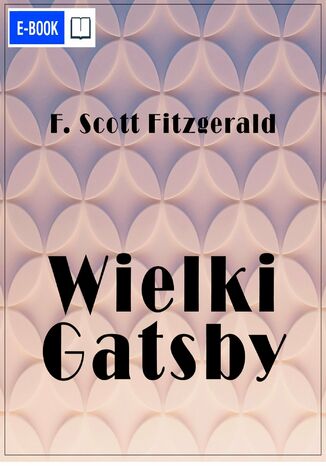 Wielki Gatsby Francis Scott Fitzgerald - okladka książki