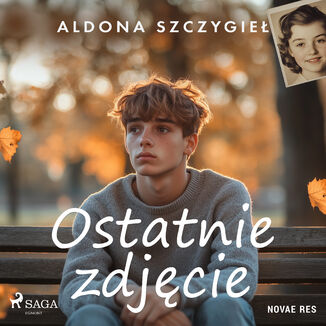 Ostatnie zdjęcie Aldona Szczygieł - okladka książki