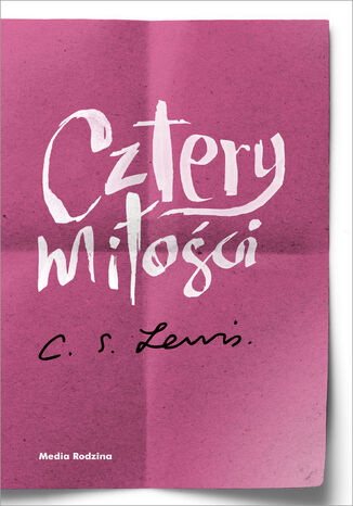 Cztery miłości C. S. Lewis - okladka książki