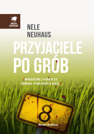 Przyjaciele po grób Nele Neuhaus - okladka książki