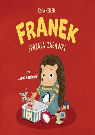 Franek sprząta zabawki Kasia Keller - okladka książki