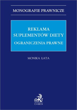 Reklama suplementów diety. Ograniczenia prawne Monika Łata - okladka książki