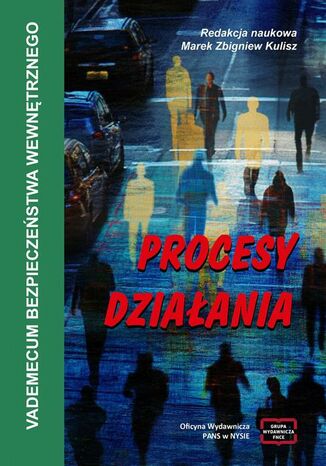 VADEMECUM BEZPIECZEŃSTWA WEWNĘTRZNEGO Procesy działania Marek Zbigniew Kulisz - okladka książki