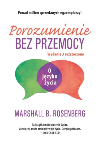 Porozumienie bez przemocy. O języku życia Marshall B. Rosenberg - okladka książki