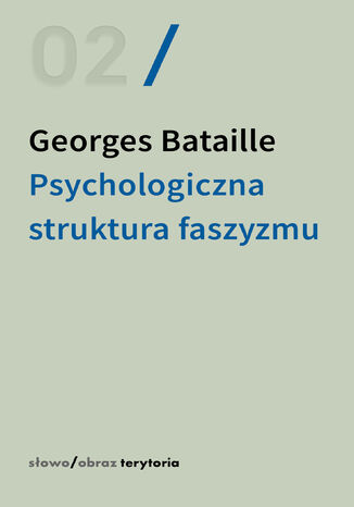 Psychologiczna struktura faszyzmu Georges Bataille - okladka książki