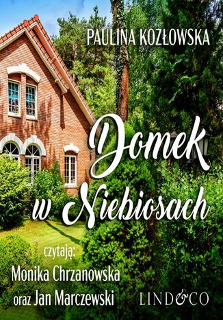 Domek w Niebiosach Paulina Kozłowska - okladka książki