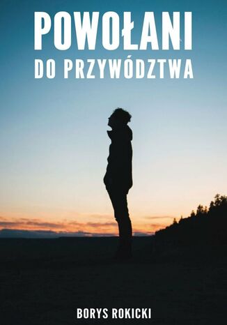 Powołani do przywództwa Borys Rokicki - okladka książki