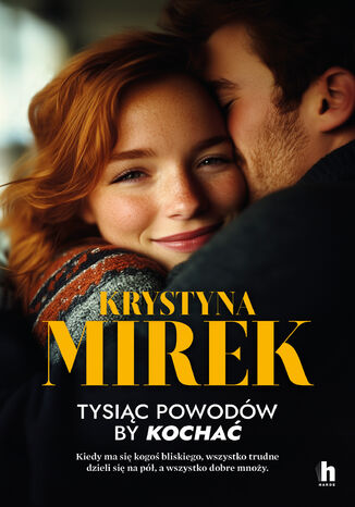 Tysiąc powodów, by kochać Krystyna Mirek - okladka książki