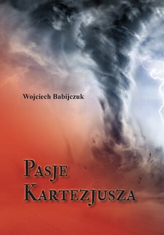 Pasje Kartezjusza Wojciech Babijczuk - okladka książki