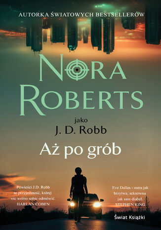 Aż po grób. Oblicza śmierci. Tom 9 Nora Roberts - okladka książki