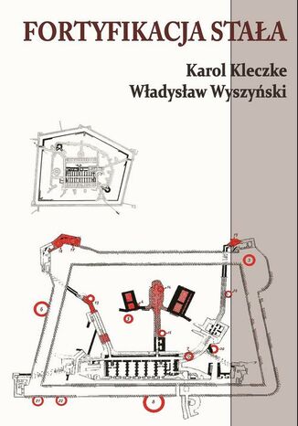 Fortyfikacja stała Karol Kleczke, Władysław Wyszczyński - okladka książki