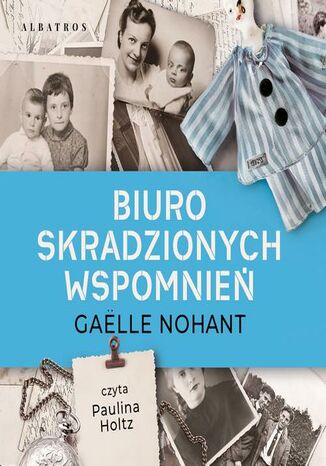 BIURO SKRADZIONYCH WSPOMNIEŃ Gaëlle Nohant - audiobook MP3