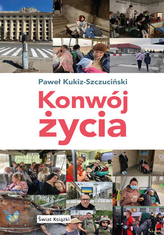 Konwój życia Paweł Wiktor Kukiz-Szczuciński - okladka książki